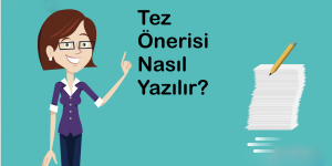 Tez Önerisi Nasıl Yazılır