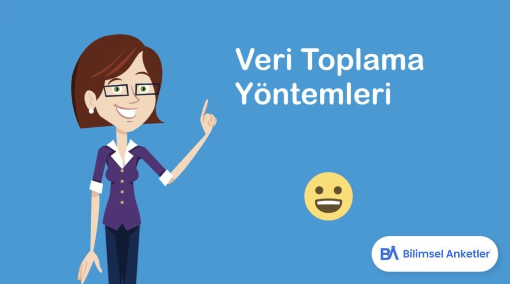 Veri toplama yöntemleri hakkında tüm bilgiler