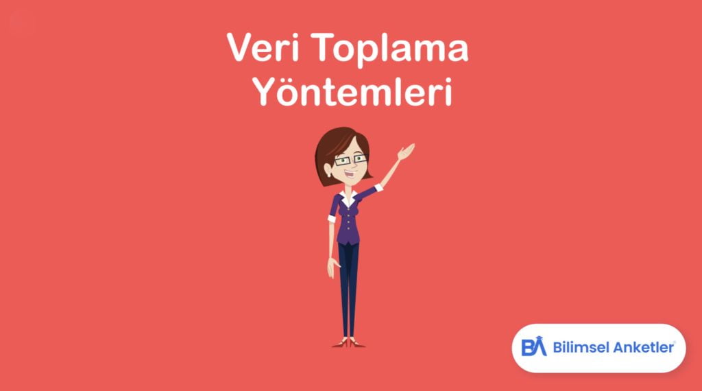 Veri Toplama Yöntemleri